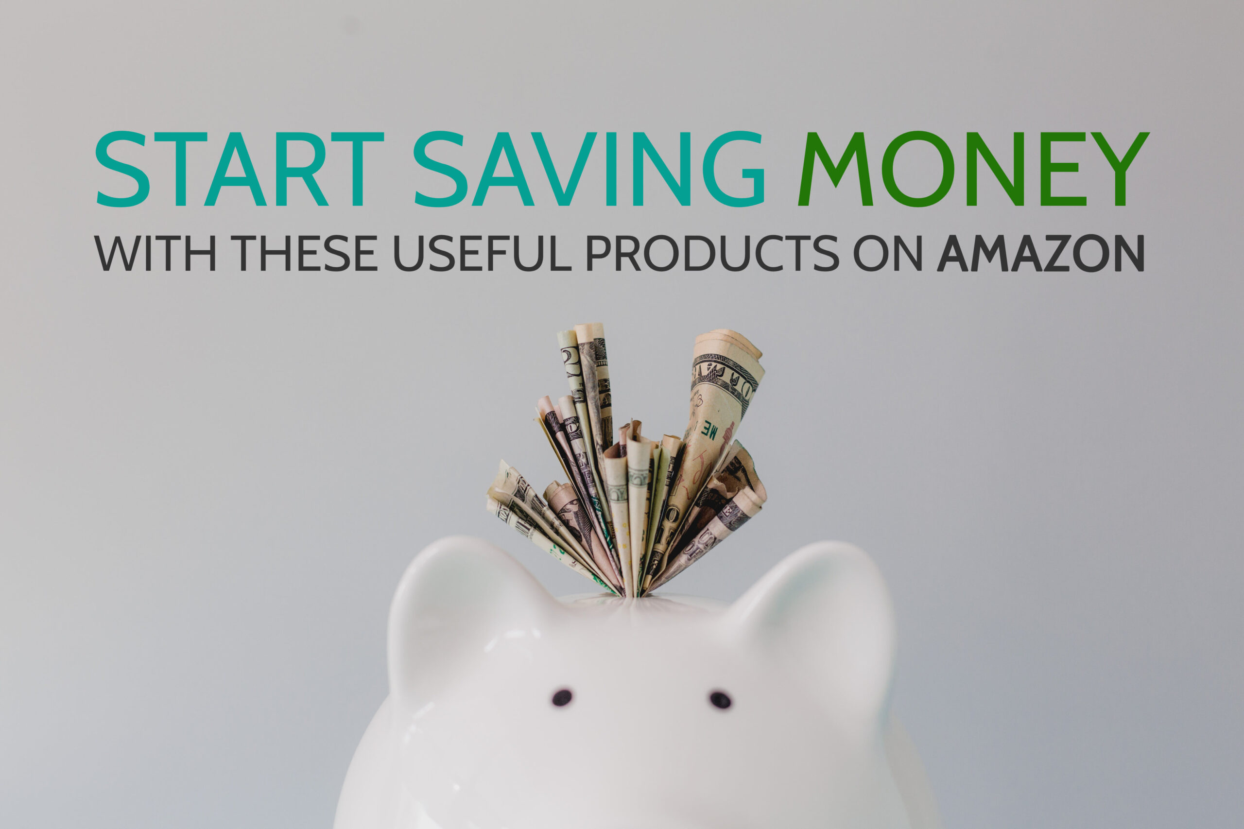 Start Saving Money With These Useful Products On Amazon