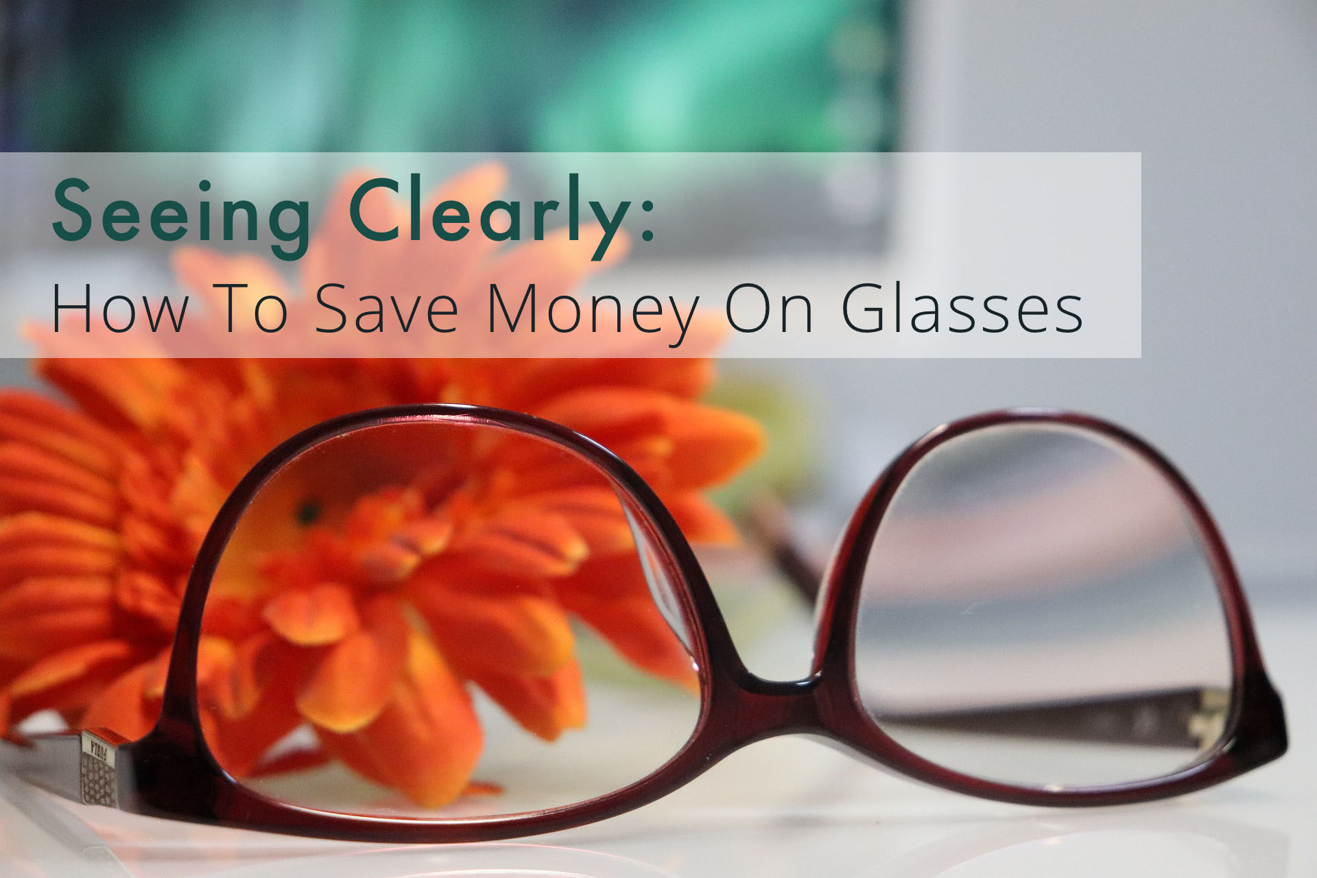 Seeing Clearly: How To Save Money On Glasses With FYTOO