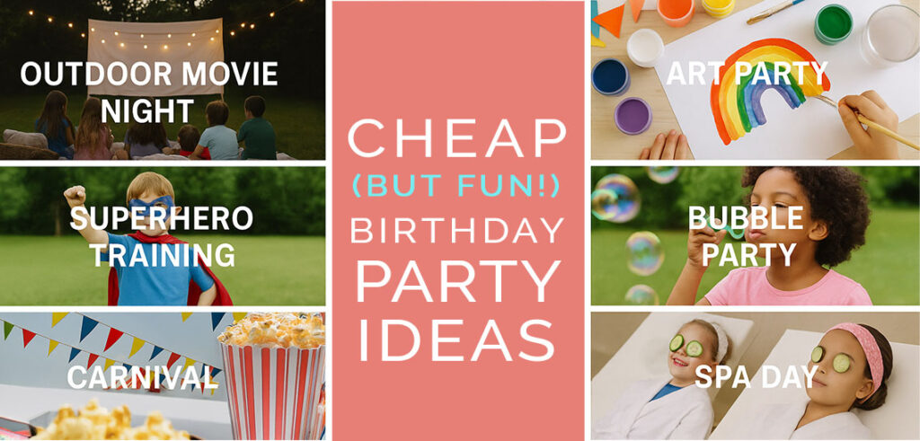 Cheap Birthday Party Ideas That Look Luxe (But Cost Less)